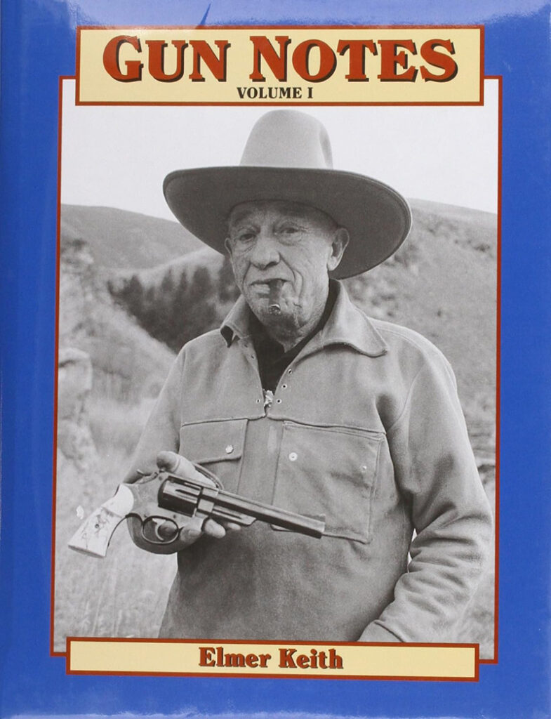 Elmer Keith author of "Gun Notes"