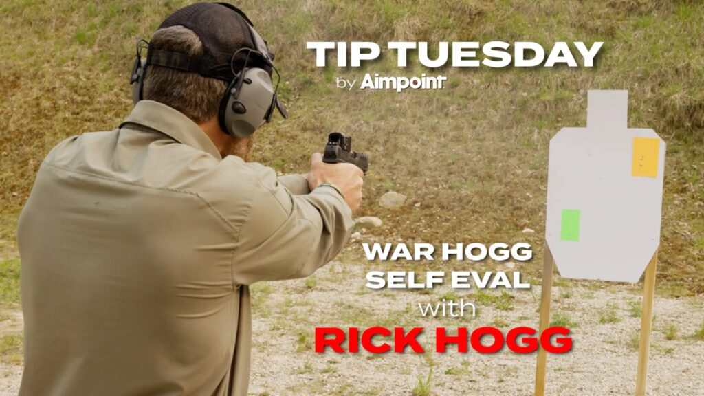 Rick Hogg shooting the War HOGG Self Eval for tip Tuesday for Aimpoint