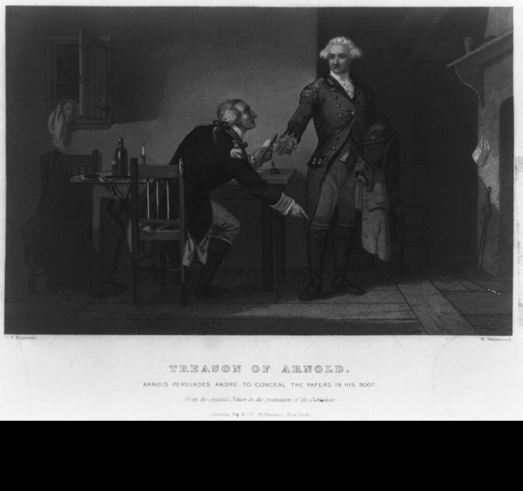 Treason of Arnold, 1874. Painted by C. F. Blauvelt. Chromolithograph published by Johnson, Wilson & Co., New York. Depicts Benedict Arnold persuading Major John Andre, Adjutant General of the British Army, to hide documents in his boot.